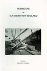 Hurricane in Southern New England: An Analysis of the Great Storm of 1938