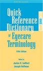 Quick Reference Dictionary of Eyecare Terminology Fifth Edition