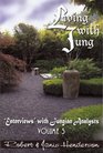 Living with Jung Enterviews with Jungian Analysts Volume 3