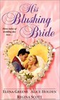 His Blushing Bride The Wedding Wager / A Picture Perfect Romance / The June Conspiracy