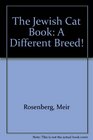 The Jewish Cat Book: A Different Breed!