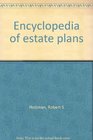 Encyclopedia of estate plans