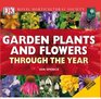 Rhs Garden Plants and Flowers Through the Year