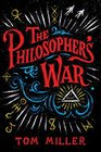 The Philosopher's War