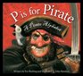 P is for Pirate A Pirate Alphabet