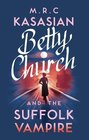 Betty Church and the Suffolk Vampire