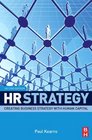 HR Strategy Second Edition Creating business strategy with human capital