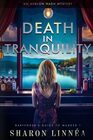 Death in Tranquility (The Bartender\'s Guide to Murder)