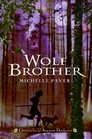 Wolf Brother (Chronicles of Ancient Darkness, Bk 1)