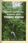 Keeping a Spiritual Journal With Thomas Merton: A Personal Book of Days