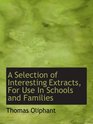 A Selection of Interesting Extracts For Use In Schools and Families