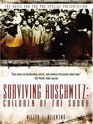 Surviving Auschwitz Children of the Shoah