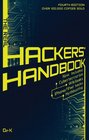 The Real Hackers' Handbook Fourth Edition