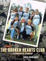 Broken Hearts Club the