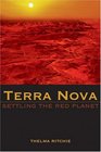 Terra Nova : Settling the Red Planet