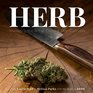Herb Mastering the Art of Cooking with Cannabis