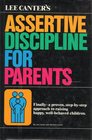 Lee Canter's Assertive Discipline for Parents