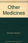 The Other Medicines