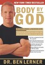 Body by God The Owner's Manual for Maximized Living