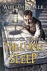 The Long Sleep A Weird Sherlock Holmes Adventure