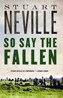 So Say the Fallen (The Belfast Novels)