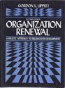 Organization Renewal A Holistic Approach to Organization Development
