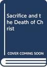 Sacrifice and the death of Christ