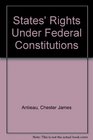 States' Rights Under Federal Constitutions