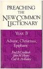 Preaching the New Common Lectionary Year B Advent Christmas Epiphany
