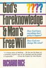 God's Foreknowledge  Man's Free Will