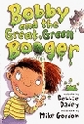 Bobby and the Great Green Booger