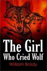 The Girl Who Cried Wolf