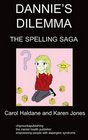 Dannie's Dilemma  Book Two The Spelling Saga