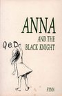 Anna Mister God and the Black Knight