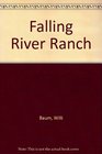 Falling River Ranch