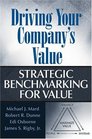 Driving Your Company's Value Strategic Benchmarking for Value