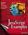 JavaScript Examples Bible The Essential Companion to JavaScript Bible