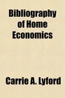 Bibliography of Home Economics