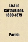 List of Carthusians 18001879