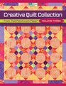 Creative Quilt Collection Volume Three From That Patchwork Place