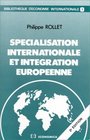 Spcialisation internationale et intgration europenne