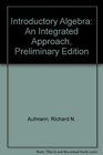 Introductory Algebra An Integrated Approach Preliminary Edition