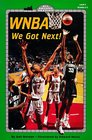 Wnba: We Got Next! (All Aboard Reading , Level 3)