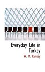 Everyday Life in Turkey