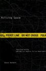 Policing Space Territoriality and the Los Angeles Police Department