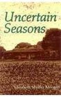 Uncertain Seasons A Young Girl's Coming of Age in World War II