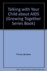 Talking With Your Child About AIDS