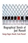 Biographical Sketch of Joel Munsell