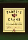 Barrels and Drams: The History of Whisk(e)y in Jiggers and Shots