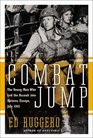 Combat Jump  The Young Men Who Led the Assault into Fortress Europe July 1943